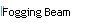 Fogging Beam